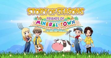 XSEED Games Launches Story Of Seasons: Friends Of Mineral Town Tips and Tricks Tip Series