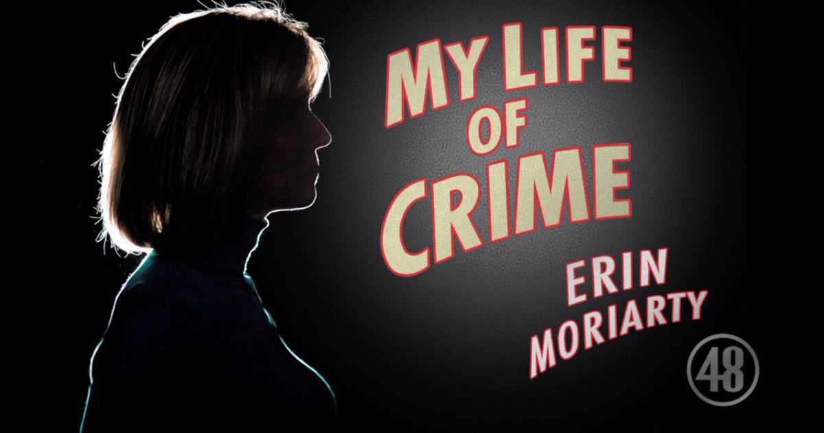 “48 Hours” podcast: “My Life of Crime” with Erin Moriarty