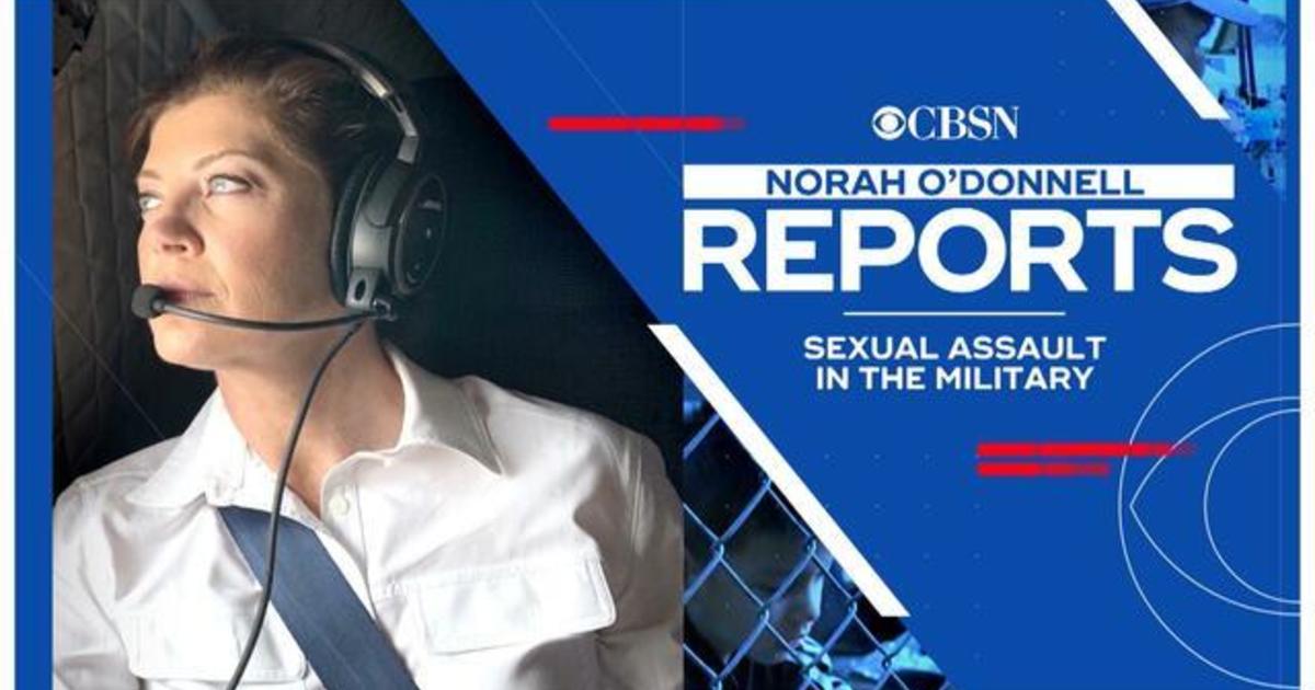 Norah O’Donnell Reports: Sexual Assault in the Military