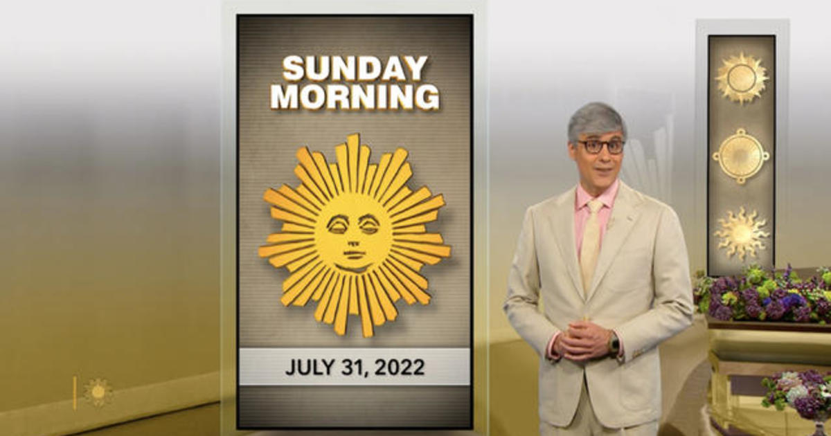 “Sunday Morning” Full Episode 7/31